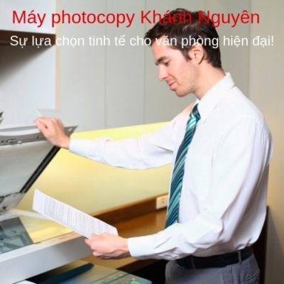  máy máy photocopy cũ tphcm Khánh Nguyên uy tín hàng đầu